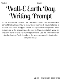 earth day writing prompts teaching classic movies earth day writing prompts