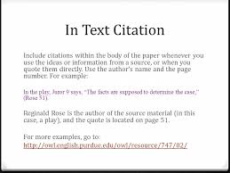 Here are some guidelines for commonly used sources  MLA In Text Citations