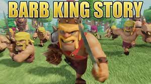 How did the Barbarian become the Barbarian King? The Story of the Barb King  | Clash of Clans Story - YouTube