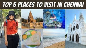 chennai tourist places top places to