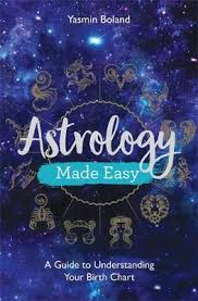 Astrology Made Easy A Guide To Understanding Your Birth Chart Paperback