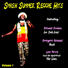 Smash Summer Reggae Hits, Vol. 1