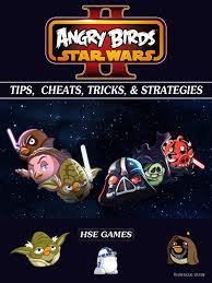 Angry Birds Star Wars 2 Tips, Cheats, Tricks, & Strategies eBook von HSE  Games – 1230000867092