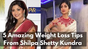 5 Amazing Weight Loss Tips From Shilpa Shetty Kundra Youtube