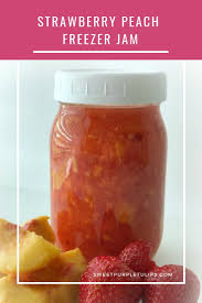 strawberry peach freezer jam sweet