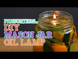 Let S Make Mason Jar Oil Lamps Do