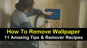 11 amazing ways to remove wallpaper