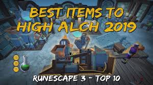 Best Items To High Alch 2019 Runescape 3
