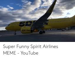 At memesmonkey.com find thousands of memes categorized into thousands of categories. 0 Hohe Of The Bare Fare Super Funny Spirit Airlines Meme Youtube Funny Meme On Awwmemes Com