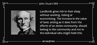 John Stuart Mill Quote Landlords Grow Rich In Their Sleep Without  gambar png