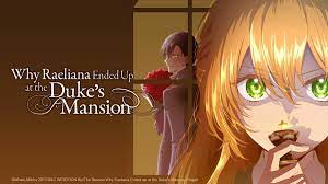 Watch Why Raeliana Ended Up at the Duke's Mansion - Crunchyroll