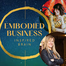 Embodied Business, Inspired Brain