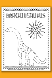 All of our coloring pages and sheets are free and easy to print! Dinosaur Coloring Pages Life Is Sweeter By Design