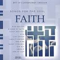 Songs for the Soul: Faith
