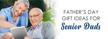 father s day gift ideas for senior dads