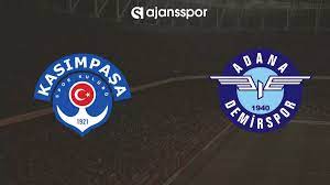 Kasımpaşa-Adana Demirspor Maçını Canlı İzle (Maç Linki) - Ajansspor.com