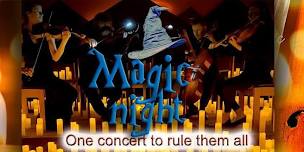 Magic Night: One concert to rule them all...