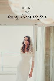 The pictures of your most memorable day live with you forever. Wedding Hairstyles For Long Hair Chic Stylish Weddings