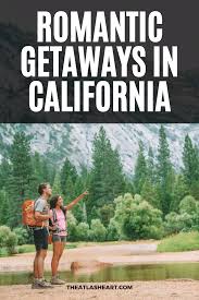 romantic getaways in california 17