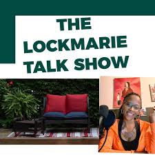 The LockMarie Talk Show