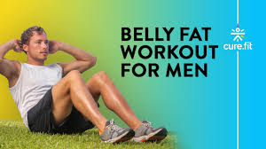 belly fat workout for men belly fat