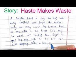 haste makes waste story writing in