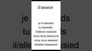 le verbe s'asseoir (to sit) conjugué au présent en français  #apprendrefrancaisnassim - YouTube