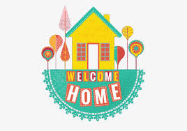 Welcome Home Png Vectors Psd And Clipart For Free Download Pngtree