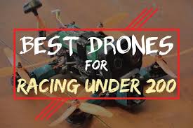 the best racing drone under 200