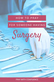 prayer for someone having surgery