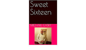 Amazon.com: Sweet Sixteen eBook : Casey, Michael: קינדל חנות