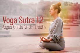 yoga sutra 1 2 yogas chitta vritti