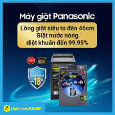 Điện máy XANH (dienmayxanh.com) - 🌀🌀 Máy giặt Panasonic ➡ Lồng giặt siêu  to đến 46cm ➡ Giặt nước nóng, diệt khuẩn đến 99,999% ➡ Bảo vệ quần áo đến  18h Click
