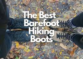 the 10 best barefoot hiking boots