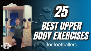 upper body exercises for footballers