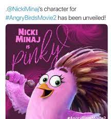 Nicki Minaj is playing as Pinky in the Angry birds Movie 2