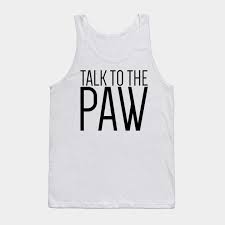 Talk The To Paw