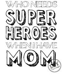 {more} mother teresa quote coloring pages. Mom Superhero Printable The Diy Village