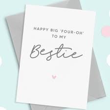 best friend 40th birthday card by