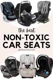 The Best Non Toxic Car Seats Of 2022
