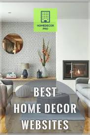 Decorating your home to your taste can be expensive. Want To Decorate Your House Cheaply With The Internet Everything Is Affordable This Article Introduces 10 Ch Home Decor Websites Home Decor Cheap Home Decor