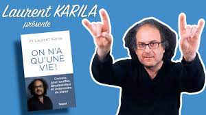 Laurent Karila présente "On n'a qu'une vie !" - YouTube