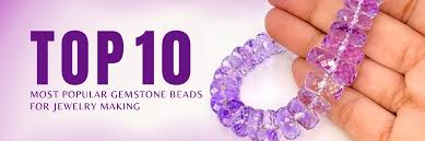 top 10 natural gemstone beads for