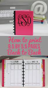 There are many different reasons you may find yourself searching for a printable form. How To Print 8 5 By 5 5 Planner Pages Get Organized Hq