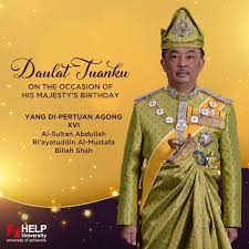 The day is celebrated in many ways throughout the country. Help University On Twitter Happy Birthday To His Majesty Yang Di Pertuan Agong Xvi Al Sultan Abdullah Ri Ayatuddin Al Mustafa Billah Shah May You Have A Wonderful And Meaningful Celebration On This Joyous Day
