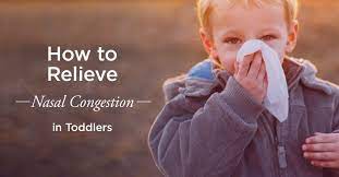 congestion in toddlers how to relieve it