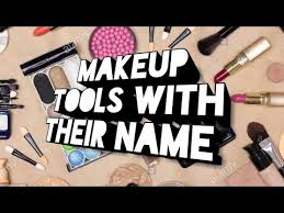 makeup tools with name makeup kit