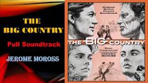 It has that wonderful 50s panoramic feel for the great westerns that were made during that time. The Big Country 1958 Full Soundrack Jerome Moross Youtube