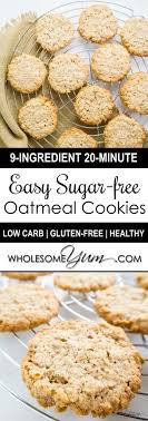 Lightly coat a large cookie sheet with cooking spray. Sugar Free Oatmeal Cookies Low Carb Gluten Free Wholesome Yum Natural Sugar Free Oatmeal Sugar Free Oatmeal Cookies Sugar Free Low Carb