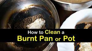 7 easy ways to clean a burnt pan or pot
